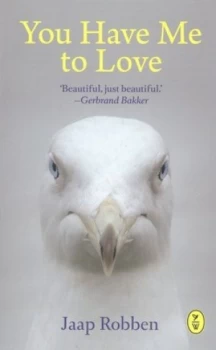 Image of You Have Me to Love by Jaap Robben Book
