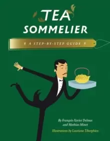 Image of Tea Sommelier : A Step-by-Step Guide