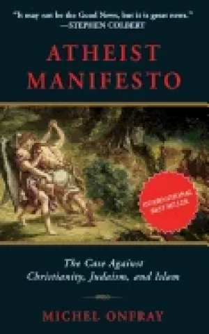 Image of atheist manifesto the case against christianity judaism and islam