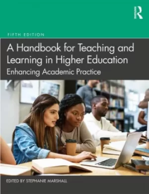 Image of A Handbook for Teaching and Learning in Higher EducationEnhancing Academic Practice