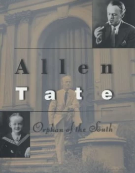 Image of Allen Tate by Thomas A. Underwood Hardback