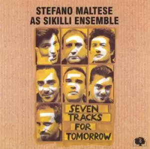 Image of Seven Tracks for Tomorrow by Stefano Maltese As Sikilli Ensemble CD Album