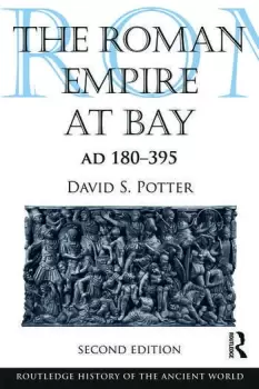 Image of The Roman Empire at Bay AD 180-395