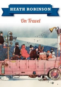 Image of Heath Robinson by William Heath Robinson Book