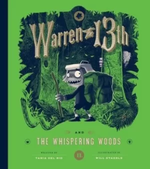 Image of Warren the 13th and the whispering woods by Tania Del Rio