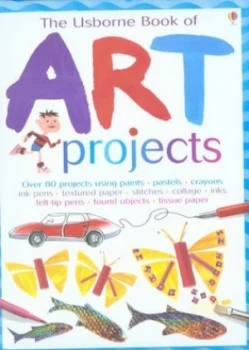 Image of The Usborne Book of Art Projects by Fiona Watt and Antonia Miller and Non Figg and Katrina Fearn and Natacha Goransky and Howard Allman Hardback