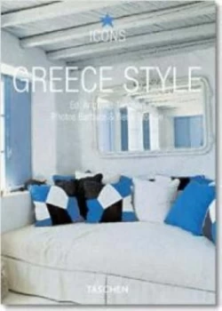 Image of Greece Style by Barbara Stoeltie and Ren Stoeltie and Angelika Taschen Paperback