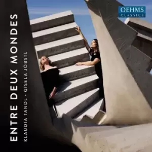 Image of Klaudia Tandl/Gisela Jobstl Entre Deux Mondes by Klaudia Tandl CD Album
