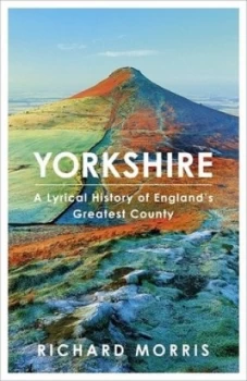 Image of Yorkshire by Richard Morris Hardback