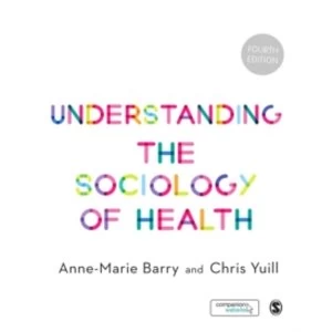 Image of Understanding the Sociology of Health : An Introduction