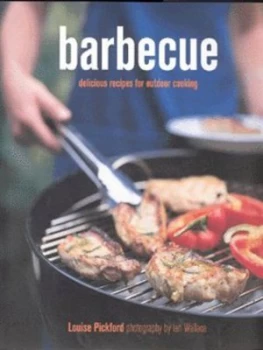 Image of Barbecue by Louise Pickford and Ian Wallace Hardback