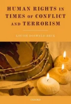 Image of Human Rights in Times of Conflict and Terrorism by Louise Doswald-Beck Hardback