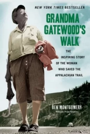 Image of Grandma Gatewoods walk by Ben Montgomery