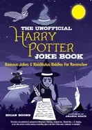 Image of unofficial harry potter joke book raucous jokes and riddikulus riddles for