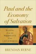 Image of paul and the economy of salvation reading from the perspective of the last