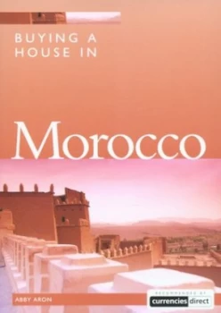 Image of Buying a House in Morocco by Abby Aron Paperback