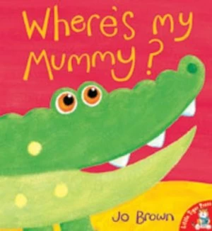 Image of Wheres My Mummy by Jo Brown Book