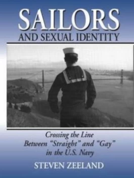Image of Sailors and Sexual Identity by Steven Zeeland Paperback
