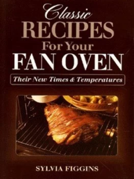Image of Classic Recipes for Your Fan Oven by Sylvia Figgins Paperback