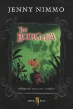 Image of The Bodigulpa by Jenny Nimmo and David Roberts Paperback