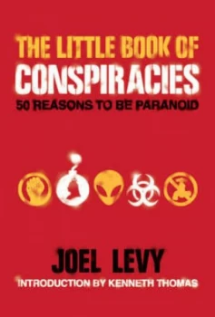 Image of The Little Book of Conspiracies by Joel Levy and Kenneth Thomas Hardback