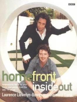 Image of Home Front inside Out by Laurence Llewelyn-Bowen and Diarmuid Gavin Hardback