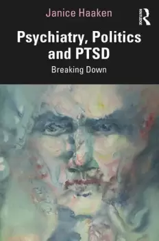 Image of Psychiatry Politics and PTSDBreaking Down