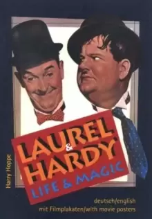 Image of Laurel & Hardy : Life & Magic, Revised Edition