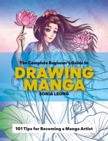 Image of The Complete Beginner's Guide to Drawing Manga