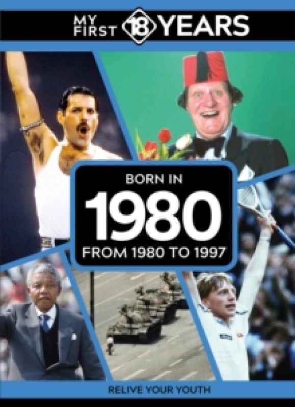 Image of My First 18 Years - Born in 1980 : From 1980 to 1997 Hardback