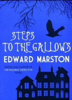 Image of Steps to the Gallows by Edward Marston Paperback