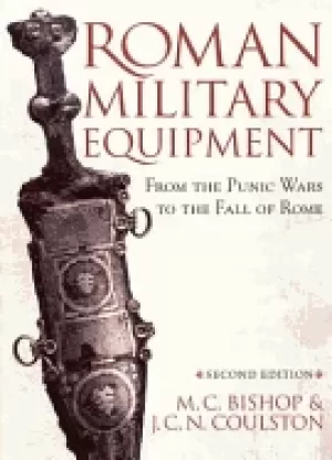 Image of roman military equipment from the punic wars to the fall of rome second ed