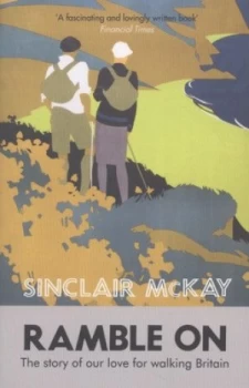 Image of Ramble on by Sinclair Mckay Paperback
