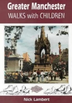 Image of Greater Manchester Walks with Children by Nick Lambert Paperback