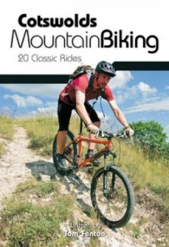Image of Cotswolds Mountain Biking by Tom Fenton Paperback