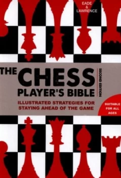 Image of The Chess Players Bible by James Eade Hardback