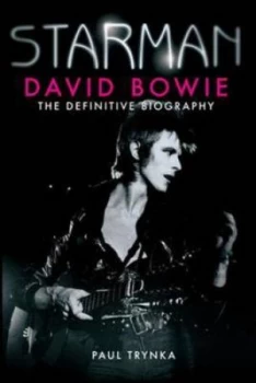 Image of Starman by Paul Trynka Hardback