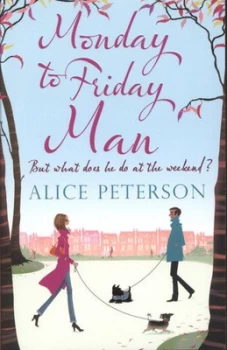 Image of Monday to Friday Man by Alice Peterson Paperback
