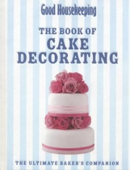 Image of The Book of Cake Decorating by Meike Beck and Good Housekeeping Institute Hardback