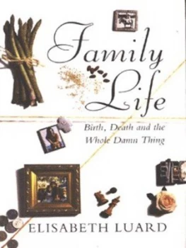 Image of Family Life by Elisabeth Luard Hardback