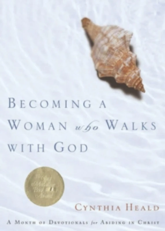 Image of becoming a woman who walks with god a month of devotionals for abiding in c 9781576837337