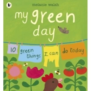 Image of My Green Day : 10 Green Things I Can Do Today