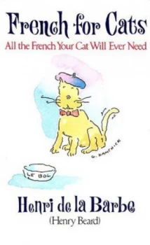 Image of French for Cats by Henry Beard and John Boswell and Gary Zamchick Book