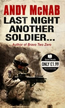 Image of Last Night Another Soldier- by Andy Mcnab Paperback