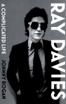 Image of Ray Davies by Johnny Rogan Hardback