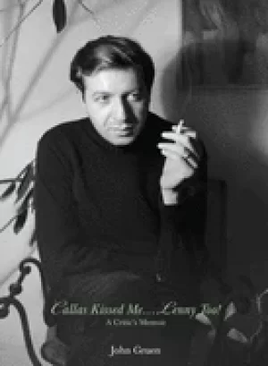 Image of callas kissed me lenny too a critics memoir