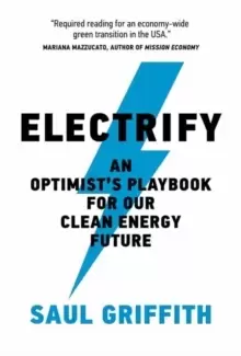 Image of Electrify : An Optimists Playbook for Our Clean Energy Future