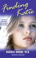 Image of finding katie the diary of anonymous a teenager in foster care