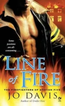 Image of Line of Fire by Jo Davis Book
