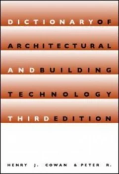 Image of Dictionary of Architectural and Building Technology by Henry Cowan Book